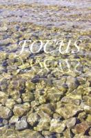 Focus: A Poetry Collection 0977181308 Book Cover
