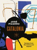 Catalonia: Spanish Recipes from Barcelona and Beyond 1784881163 Book Cover