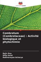 Combretum (Combretaceae) : Activité biologique et phytochimie (French Edition) 6208657830 Book Cover