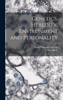 Genetics, Heredity, Environment and Personality 1014312345 Book Cover