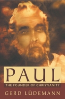 Paulus, der Gründer des Christentums 1591020212 Book Cover