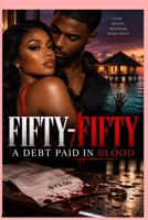 Fifty Fifty Paid in Blood B0HMRB7DZ4 Book Cover