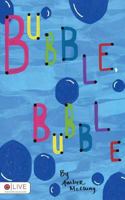 Bubble, Bubble 1682545156 Book Cover