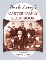Uncle Leroy's Carter Family Scrapbook 0788447076 Book Cover