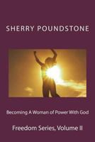 Becoming a Woman of Power With God 1523994827 Book Cover