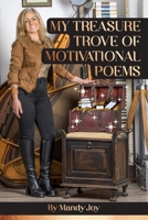 My Treasure Trove Of Motivational Poems B0CPSXN3RD Book Cover
