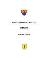Irish Army Orders of Battle 1923-2004 0972029672 Book Cover