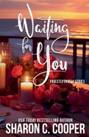 Waiting for You (Priestly Family) 1946172677 Book Cover