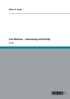Lise Meitner - Lebensweg und Erfolg 3656090173 Book Cover