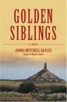 Golden Siblings 0595438822 Book Cover