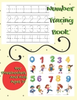 Number Tracing Book For Preschoolers And Kids Ages 3+: Number Tracing Book, Practice For Kids, Ages 3-5, Number Writing Practice B08CPDLSD6 Book Cover