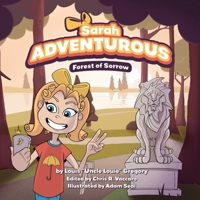 Sarah Adventurous: Forest of Sorrow (Understanding the Pandemic for Kids, Young Teens and Students) B0BW23BVB6 Book Cover