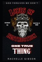 One True Thing: Lords or Destruction Vol. III B08HGPPLTV Book Cover
