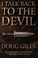 I Talk Back to the Devil 1618082183 Book Cover