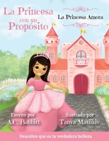 La Princesa Amora: Descubre qu� es la verdadera belleza 173594744X Book Cover