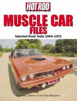 Muscle Car Files 1964-1971 0760316473 Book Cover