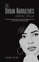 The Urban Narratives: Untold Stories 1398443735 Book Cover