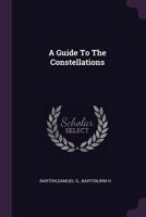 A Guide to the Constellations 1406766194 Book Cover