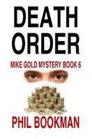 Death Order: Mike Gold Mystery Book 6 1530544475 Book Cover