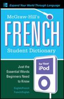 McGraw-Hill's French Student Dictionary for your iPod (MP3 CD-ROM + Guide) (McGraw-Hill Dictionary) 0071591982 Book Cover