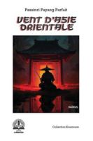 Vent D'asie Orirntale 995647228X Book Cover