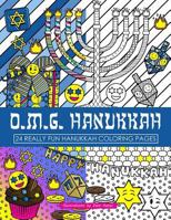 Omg Hanukkah Coloring Book: 24 Really Fun Coloring Pages 1539594564 Book Cover