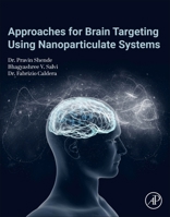 Approaches for Brain Targeting Using Nanoparticulate Systems 0443364532 Book Cover