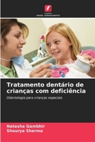 Tratamento dentário de crianças com deficiência (Portuguese Edition) 6209713246 Book Cover