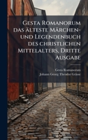 Gesta Romanorum das älteste Märchen-und Legendenbuch des christlichen Mittelalters, Dritte Ausgabe (German Edition) 1024591611 Book Cover