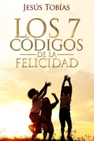 Los 7 C?digos de la Felicidad 1522057897 Book Cover