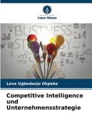 Competitive Intelligence und Unternehmensstrategie 6206211355 Book Cover