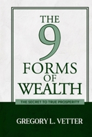 The 9 Forms of Wealth: The Secret to True Prosperity B0GQYDYF3Y Book Cover