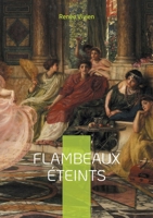 Flambeaux éteints: Odyssée poétique dans les méandres de l'amour saphique: une oeuvre symboliste audacieuse de la Belle Époque (French Edition) 2322558303 Book Cover