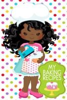 My Baking Recipes: Cute Polka Dot 6x9 Girls Blank Cookbook For Kids With 120 Recipe Templates, Wavy Curls African American Girl Gifts, Teen Cooking Gift Journal 170406709X Book Cover