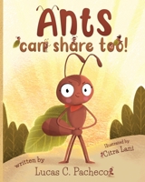 Ants can share too! 8409349477 Book Cover