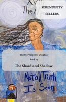The Storykeeper’s Daughter Book 03: The Shard and Shadow: Memory is a weapon. The light remembers. B0GZW58T4C Book Cover