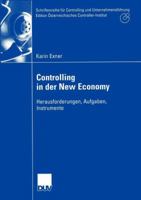 Controlling in Der New Economy: Herausforderungen, Aufgaben, Instrumente 3824407078 Book Cover