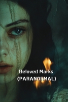 Beloved Marks (PARANORMAL) B0DQHLR934 Book Cover