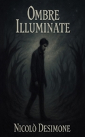 Ombre Illuminate (Italian Edition) B0F993Y9DD Book Cover