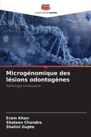 Microgénomique des lésions odontogènes (French Edition) 6207027620 Book Cover