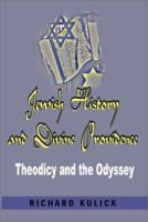 Jewish History and Divine Providence: Theodicy and the Odyssey 0595208398 Book Cover