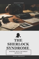 The Sherlock Syndrome: Detective Story B0DPTXC7N7 Book Cover