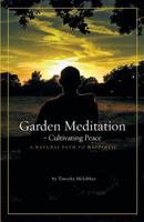 Garden Meditation-Cultivating Peace 0987478508 Book Cover