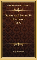 Poems And Letters To Don Brown 1165483645 Book Cover