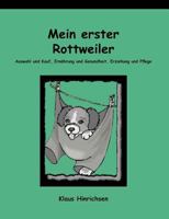 Mein erster Rottweiler 3831105332 Book Cover
