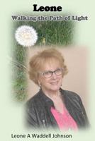 Leone: Walking the Path of Light 1724637223 Book Cover