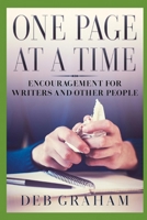 One Page At A Time: Encouragement for writers and other people B0H7CMYD5G Book Cover