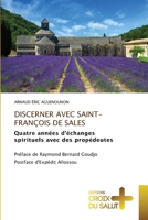 Discerner Avec Saint-François de Sales (French Edition) 6202482575 Book Cover