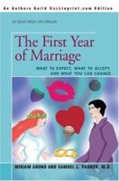 The First Year of Marriage: What to Expect, What to Accept, and What You Can Change 0446346624 Book Cover