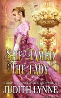 She Tamed the Lady 1953984436 Book Cover